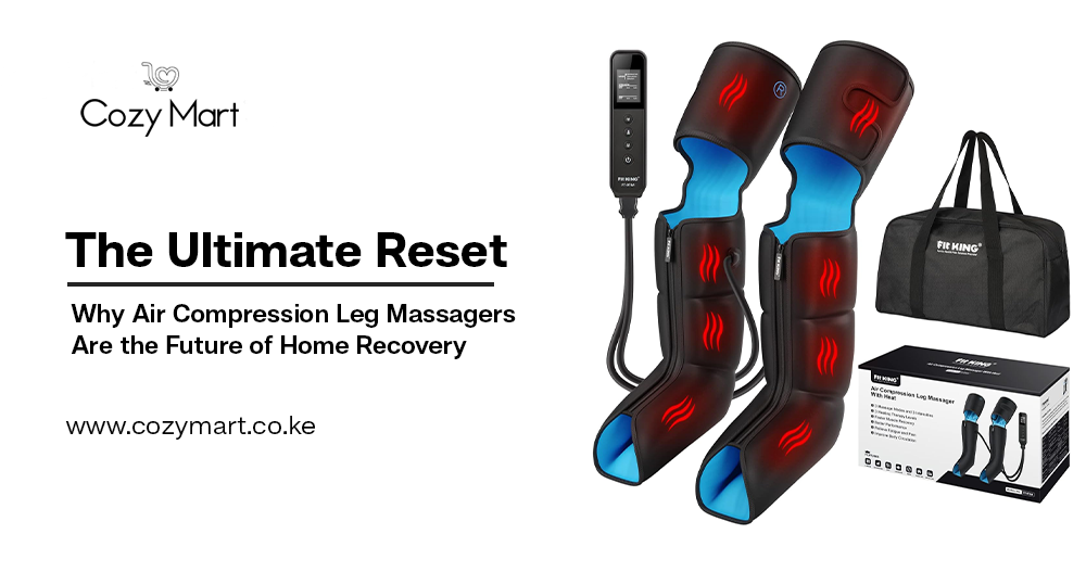 The Ultimate Reset: Why Air Compression Leg Massagers Are the Future of Home Recovery