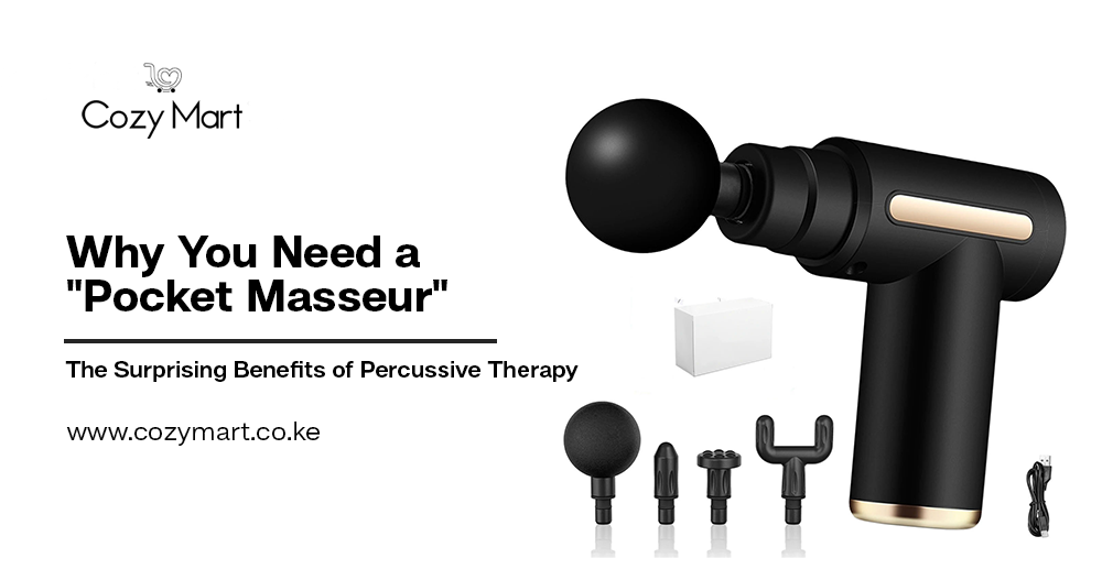 Why You Need a “Pocket Masseur”: The Surprising Benefits of Percussive Therapy